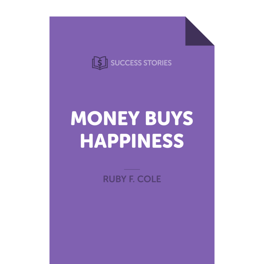 Money Buys Happiness